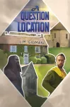 KNYGA J M Gidman Question of Location