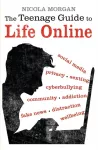 KNYGA Nicola Morgan Teenage Guide to Life Online