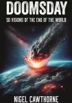 KNYGA Bookshop Cawthorne Nigel Doomsday: 50 Visions of the End of the World