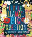 KNYGA Rachael Robertson Little Llama's Big Question