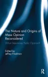 KNYGA Jeffrey Friedman Nature and Origins of Mass Opinion Reconsidered