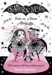 KNYGA Harriet Muncaster Isadora Moon Puts on a Show