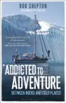 KNYGA Bob Shepton Addicted to Adventure