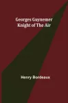 KNYGA Henry Bordeaux Georges Guynemer