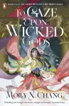 KNYGA Molly X Chang To Gaze Upon Wicked Gods