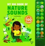KNYGA Lucie Brunelliere My Big Book of Nature Sounds