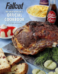 Fallout: The Vault Dweller&rsquo;s Official Cookbook