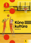 KNYGA &Scaron;viesa KŪNO KULTŪRA. Vadovėlis 1 klasei