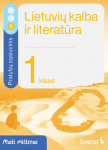 KNYGA &Scaron;viesa Lietuvių kalba ir literatūra. Pratybų sąsiuvinis 1 klasei, 3 dalis. Serija Maži
