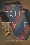 KNYGA G Bruce Boyer True Style