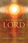 KNYGA David Martyn Lloyd-Jones Magnify the Lord