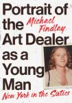 KNYGA Michael Findlay Portrait of the Art Dealer as a Young Man