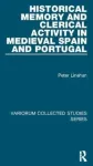 KNYGA Peter Linehan Historical Memory and Clerical Activity in Medieval Spain and Portugal