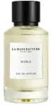 La Manufacture Paris La Manufacture Noble EDP parfumuotas vanduo, 100 ml