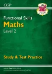 KNYGA Cgp Books Functional Skills Maths Level 2 - Study & Test Practice