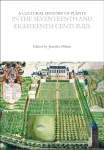 KNYGA Bookshop Cultural History of Plants in the Seventeenth and Eighteenth Centuries
