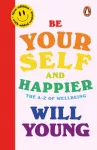 KNYGA Young, Will Be Yourself and Happier: The A-Z of Wellbeing