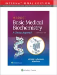 KNYGA Lieberman, Michael A., PhD; Peet, Alisa, MD Marks' Basic Medical Biochemistry