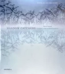 KNYGA Martin Barnes Shadow Catchers: Camera-less Photography