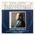 Vinilinė plok&scaron;telė Juozas &Scaron;irvinskas &ndash; Simfonija Styginių Orkestrui / Antrasis Styginių Kvartetas