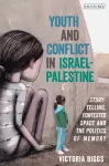 KNYGA Victoria Biggs Youth and Conflict in Israel-Palestine