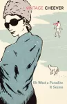 KNYGA John Cheever Oh What A Paradise It Seems