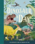 Dinozauras kiekvieną dieną: nuostabi nauja faktais užpildyta iliustruota dovana vaikams nuo 6 metų