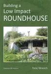 KNYGA Tony Wrench Building a Low Impact Roundhouse