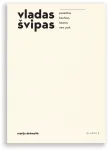 KNYGA vladas &scaron;vipas: pu&scaron;alotas > bauhaus > kaunas > new york (EN)