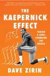 KNYGA Dave Zirin Kaepernick Effect