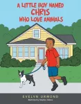 KNYGA Evelyn Ormond Little Boy Named Chris Who Love Animals