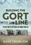 KNYGA Dave Thurlow Building the Gort Line