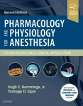 KNYGA Hugh C. Hemmings BS MD PhD Pharmacology and Physiology for Anesthesia