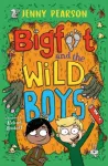 KNYGA Jenny Pearson Pearson Jenny Bigfoot and the Wild Boys