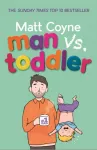 KNYGA Matt Coyne Man vs. Toddler