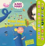 KNYGA Kakė Makė groja dūdele. 20 garsų