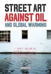 KNYGA Xavier Tapies STREET ART AGAINST OIL and Global Warming