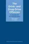 KNYGA Pm Callow Drink- and Drug-Drive Offences: A Handbook for Practitioners