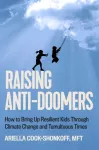KNYGA Ariella Cook Shonkoff Raising Anti-Doomers