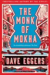KNYGA Dave Eggers The Monk of Mokha