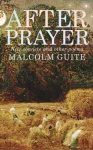 KNYGA Malcolm Guite After Prayer