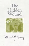 KNYGA Wendell Berry Hidden Wound