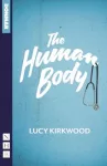 KNYGA Lucy Kirkwood Žmogaus kūnas