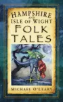 KNYGA Michael Oleary Hampshire and Isle of Wight Folk Tales