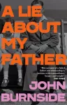 KNYGA John Burnside Lie About My Father