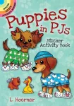 KNYGA Linda Hoerner Puppies in PJs Sticker Activity Book