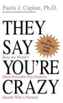 KNYGA Paula J Caplan They Say You're Crazy