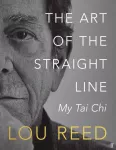 KNYGA Lou Reed Art of the Straight Line