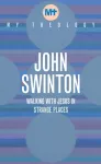 KNYGA John Swinton My Theology