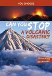 KNYGA Matt Doeden Can You Stop a Volcanic Disaster?
